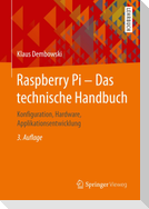 Raspberry Pi - Das technische Handbuch