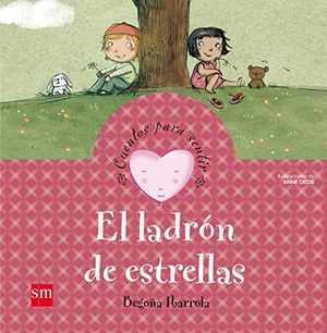 Ibarrola López De Davalillo, Begoña / Begoña Ibarrola de Dávila. El ladrón de estrellas. Fundación Santa María-Ediciones SM, 2009.