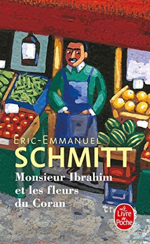 Schmitt, Éric-Emmanuel. Monsieur Ibrahim et les fleurs du Coran. Hachette, 2012.