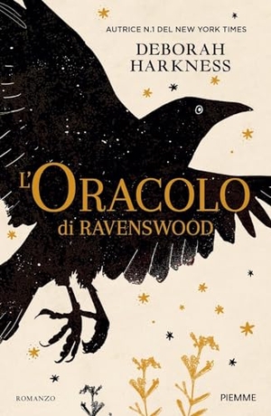 Harkness, Deborah. L' oracolo di Ravenswood. Piemme, 2024.