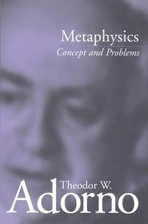 Adorno, Theodor W.. Metaphysics: Concept and Problems. Polity Press, 2001.