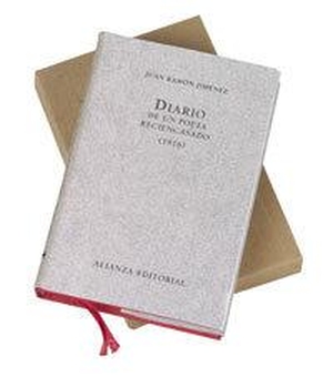 Jiménez, Juan Ramón. Diario de un poeta recién casado (1916). Alianza Editorial, 2007.