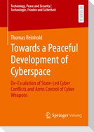 Towards a Peaceful Development of Cyberspace