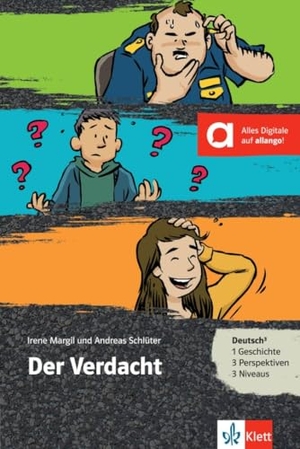 Margil, Irene / Andreas Schlüter. Der Verdacht. Buch + Online-Angebot. Klett Sprachen GmbH, 2017.