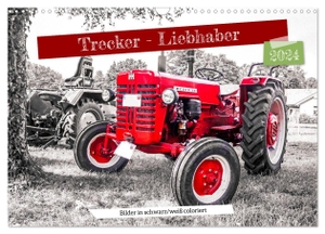 Dreegmeyer, Andrea. Trecker-Liebhaber (Wandkalender 2024 DIN A3 quer), CALVENDO Monatskalender - Liebevoll gepflegte Oldtimer-Traktoren schwarz-weiß coloriert. Calvendo, 2023.