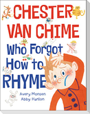 Chester Van Chime Who Forgot How to Rhyme