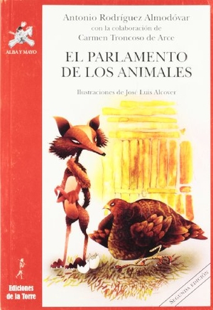 Rodríguez Almodóvar, Antonio / María del Carmen Troncoso de Arce. El parlamento de los animales. Ediciones de la Torre, 2012.