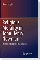 Religious Morality in John Henry Newman