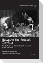 Building the Radical Identity