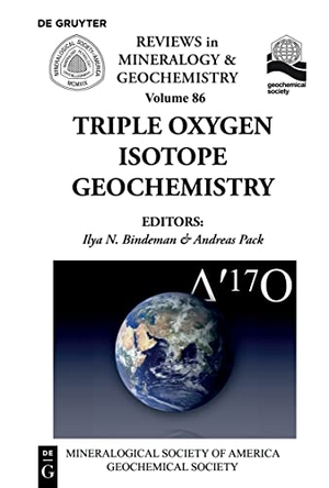 Bindeman, Ilya N. / Andreas Pack (Hrsg.). Triple Oxygen Isotope Geochemistry. De Gruyter, 2021.