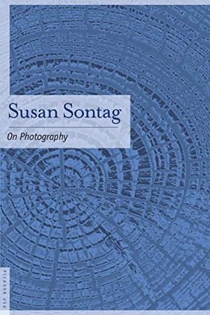 Sontag, Susan. On Photography. Pan MacMillan, 2001.