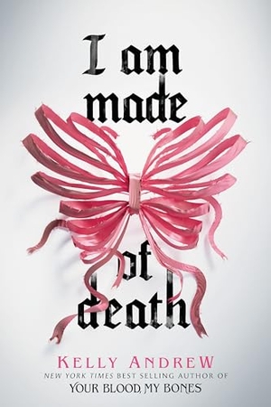 Andrew, Kelly. I Am Made of Death. Scholastic Inc., 2025.