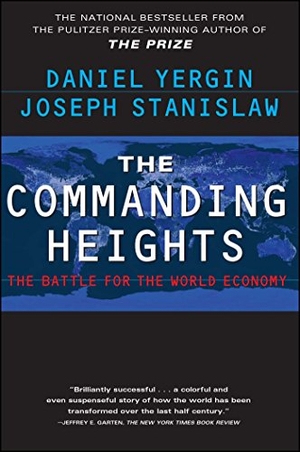 Yergin, Daniel / Joseph Stanislaw. The Commanding Heights. Free Press, 2002.