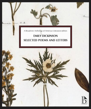 Dickinson, Emily. Emily Dickinson: Selected Poems and Letters. Broadview Press Ltd, 2023.