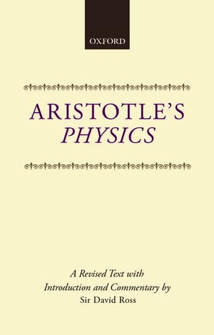 Ross. ARISTOTLE - PHYSICS C. ACADEMIC, 1963.