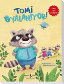Tomi Oyalaniyor