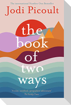 The Book of Two Ways: The stunning bestseller about life, death and missed opportunities