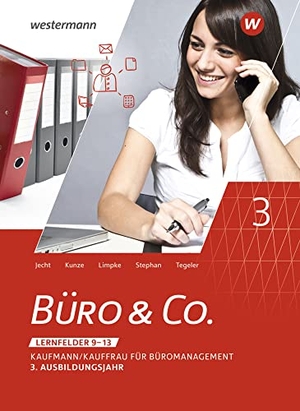 Kunze, Marcel / Tegeler, Rainer et al. Büro & Co. nach Lernfeldern. 3. Ausbildungsjahr: Schulbuch - Kaufmann/Kauffrau für Büromanagement, 3. Ausbildungsjahr - Lernfelder 9-13. Winklers Verlag, 2022.