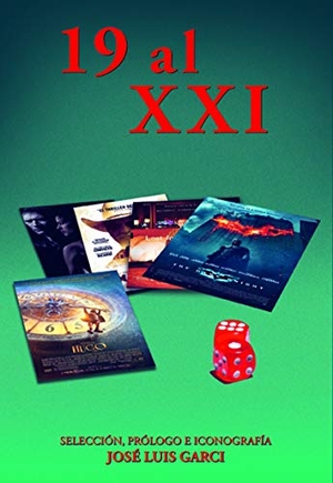 Cuenca, Luis Alberto De / Sánchez, Adrián et al. 19 al XXI. Notorious Ediciones, 2019.