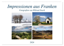 Impressionen aus Franken (Wandkalender 2024 DIN A2 quer), CALVENDO Monatskalender