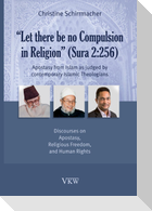 Let There Be No Compulsion in Religion (Sura 2