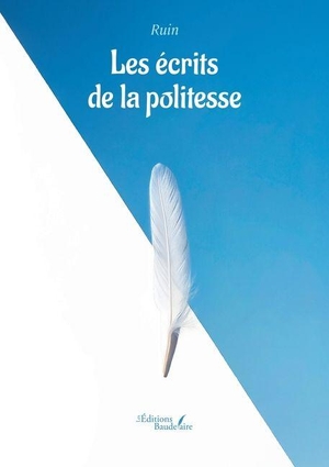 Ruin. Les écrits de la politesse. Baudelaire, 2025.