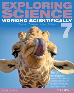 Brand, Iain / Levesley, Mark et al. Exploring Science: Working Scientifically Student Book Year 7. Pearson Education Limited, 2014.