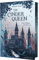 The Cinder Queen 1: How Villains are born