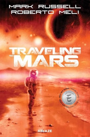 Russell, Mark. Traveling to Mars Hc. Ablaze Publishing, 2026.