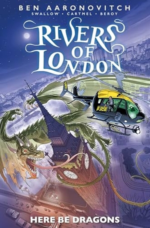 Swallow, James / Cartmel, Andews et al. Rivers of London: Here Be Dragons. Titan Publ. Group Ltd., 2023.