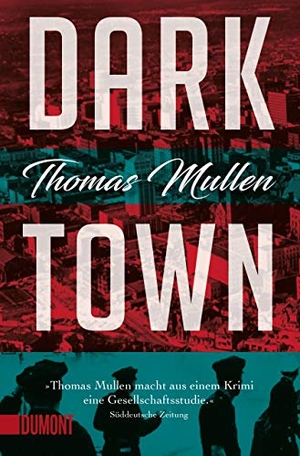 Mullen, Thomas. Darktown. DuMont Buchverlag GmbH, 2019.