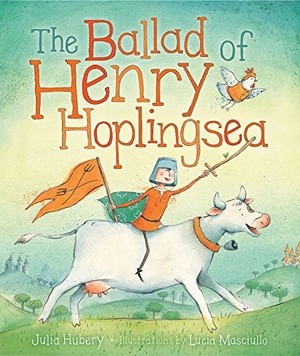 Hubery, Julia. The Ballad of Henry Hoplingsea. Hardie Grant Children's Publishing, 2016.