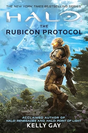 Gay, Kelly. Halo: The Rubicon Protocol. Titan Books Ltd, 2022.
