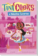 Tana Cooks a Valentine Surprise