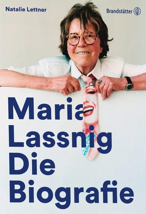 Natalie, Lettner. Maria Lassnig - Die Biografie. Brandstätter Verlag, 2017.