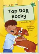 Top Dog, Rocky!
