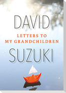 Letters to My Grandchildren