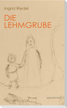 Die Lehmgrube