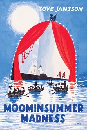 Jansson, Tove. Moominsummer Madness. Drawn & Quarterly, 2026.