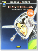 Estela 10, El retorno de las llamas