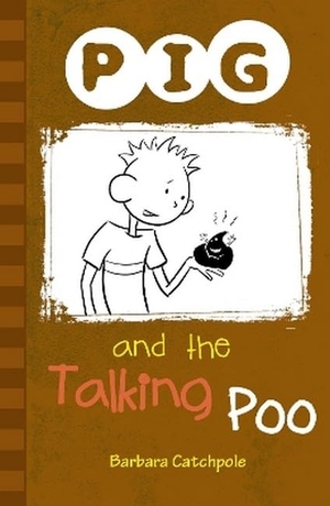 Catchpole Barbara. PIG and the Talking Poo - Set 1. Ransom Publishing, 2019.
