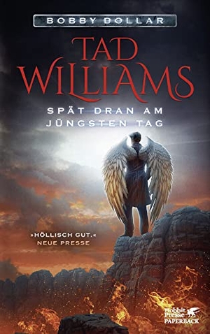 Williams, Tad. Spät dran am Jüngsten Tag - Bobby Dollar 3. Klett-Cotta Verlag, 2018.