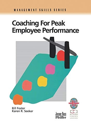 Foster, Bill / Seeker, Karen R et al. Coaching for Peak Employee Performance - A Practical Guide to Supporting Employee Development. John Wiley & Sons, 1999.