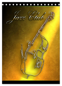 Jazz Club (Tischkalender 2024 DIN A5 hoch), CALVENDO Monatskalender