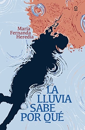 Alcántara, Ricardo / María Fernanda Heredia. La lluvia sabe por qué. Santillana Educación, S.L., 2017.