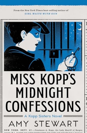 Stewart, Amy. Miss Kopp's Midnight Confessions. Houghton Mifflin, 2018.