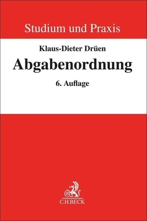 Drüen, Klaus-Dieter. Abgabenordnung - Steuerverwaltungsverfahren und finanzgerichtliches Verfahren. C.H. Beck, 2026.