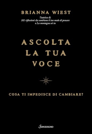 Wiest, Brianna. Ascolta la tua voce. Sonzogno, 2026.
