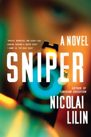 Lilin, Nicolai. Sniper. Blue Guides Limited of London, 2013.