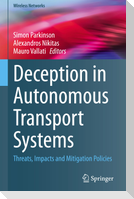 Deception in Autonomous Transport Systems